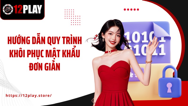Khôi Phục Mật Khẩu Hướng dẫn quy trình khôi phục mật khẩu đơn giản
